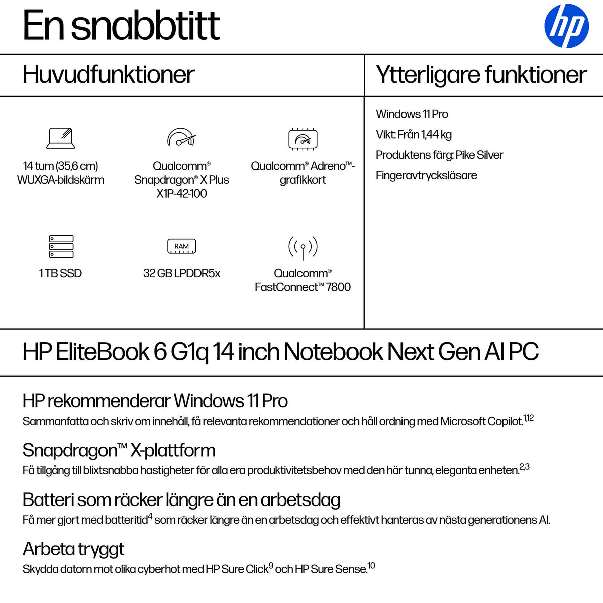 HP EliteBook 6 G1q Next Gen AI PC Copilot+ PC Snapdragon X1P-42-100 Bärbar dator 35,6 cm (14") WUXGA 32 GB LPDDR5x-SDRAM 1 TB SSD Wi-Fi 7 (802.11be) Windows 11 Pro Silver